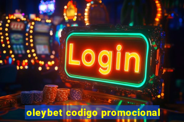 oleybet codigo promocional